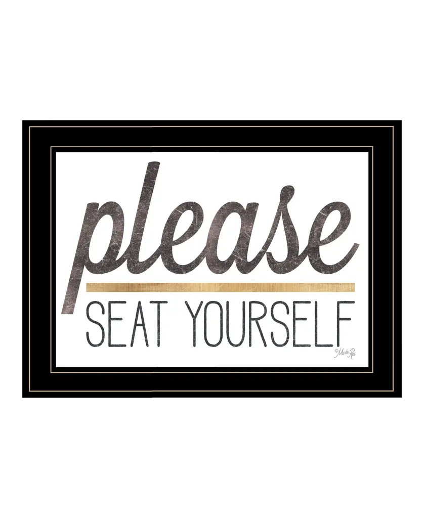 Please Seat Yourself Marla Rae Ready To Hang Framed Print Black trendy decor 4u